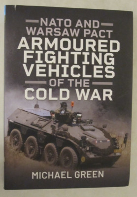 NATO and Warsaw Pact Armoured Fighting Vehicles of the Cold War by ...