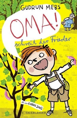 'Oma!', schreit der Frieder | Gudrun Mebs | deutsch