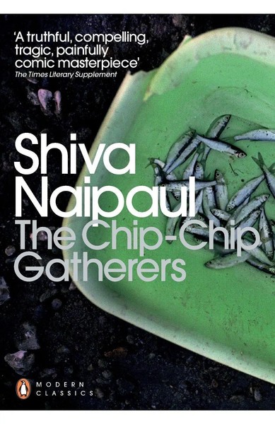 The Chip-Chip Gatherers Shiva Naipaul Taschenbuch Englisch 2012 Penguin Classics-image