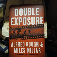 Double Exposure by Miles Millar and Alfred Gough (2019, Hardcover)