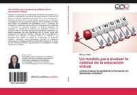 Un Modelo Para Evaluar La Calidad De La EducacióN Virtual Mireya Ardila