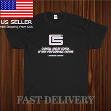 NEW CARROLL SHELBY SCHOOL LOGO T-SHIRT UNISEX  FUNNY AMERICAN USA SIZE S-5XL