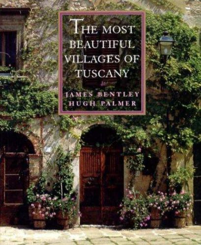 The Most Beautiful Villages of Tuscany (The Most Beautiful Villages), Bentley, J - Imagen 1 de 1