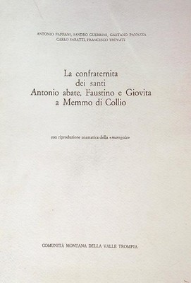 DIE BRUDERSCHAFT DER HEILIGEN ANTONIO ABTE, FAUSTINO UND GIOVITA IN MEMMO DI COLLIO