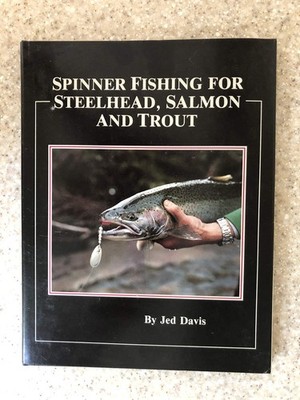 Spinner Fishing FOR STEELHEAD, SALMON AND TROUT