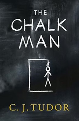 The Chalk Man: The Sunday Times bestseller. The most chilling book you'll read t