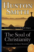 Huston Smith | Soul Of Christianity, The | Taschenbuch | Englisch (2006)
