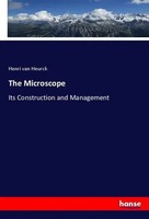 The Microscope Its Construction And Management Henri Van Heurck Taschenbuch 2018