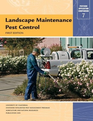Landscape Maintenance Pest Control (Pesticide Application Compendium, 7) 