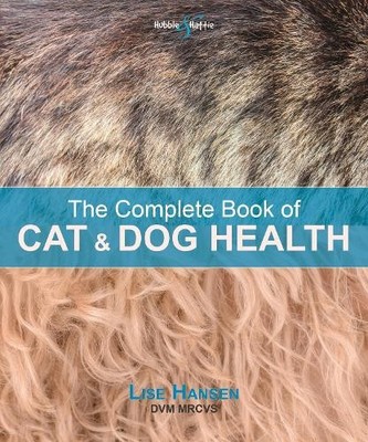 Lise Hansen The Complete Book of Cat and Dog Health (Taschenbuch) (US IMPORT)