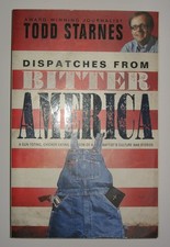 Dispatches from Bitter America: A Gun Toting, Chicken Eating Son of a Baptis...