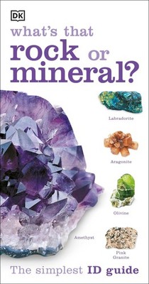 Whats that Rock or Mineral: A Beginner's Guide - paperback DK