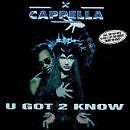 U Got 2 Know von Cappella | CD | Zustand gut