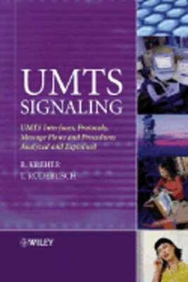 Umts Signaling: Umts Interfaces, Protocols, Message Flows and Procedures: Used