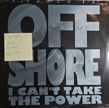 Off-Shore I Can't Take The Power Vinyl Record VG+/G+ 656570 1990