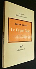 Le cygne noir, Walser Martin
