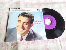 Sergio Bruni - Si' Turnata / Papilluccio E Cuncettina - 45 Giri 7" - Italy