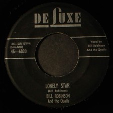 BILL ROBINSON & QUAILS: lonely star / quit pushin' DELUXE 7" Single 45 RPM