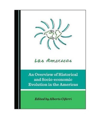 An Overview of Historical and Socio-Economic Evolution in the Americas, Ciferri,