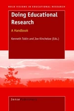 DOING EDUCATIONAL RESEARCH: A HANDBOOK (BOLD VISIONS IN By K. Tobin & J. Mint