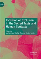 Muhammad Shafiq (U. A.) | Inclusion Or Exclusion In The Sacred Texts And...