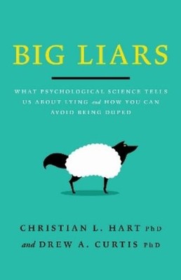 Christian L Hart Drew A. Curtis Big Liars (Paperback) APA LifeTools Series