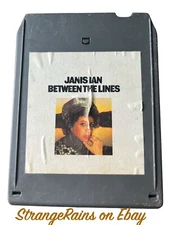 Janis Ian - Between The Lines- Refurbished 8 Track Tape - New Pad and Splice