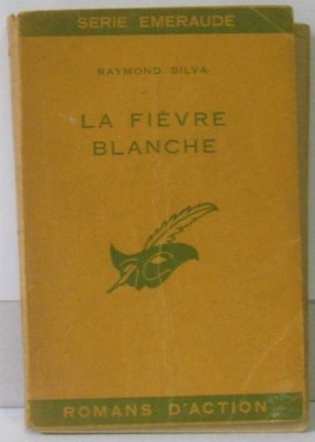 La fièvre | Silva Raymond | Etat correct