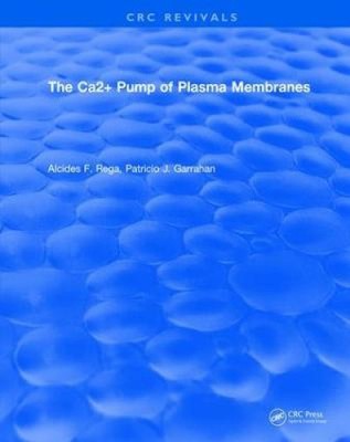 Die Ca2+ Pumpe der Plasmamembranen von Rega, Alcides F. [gebunden, 183 Seiten]