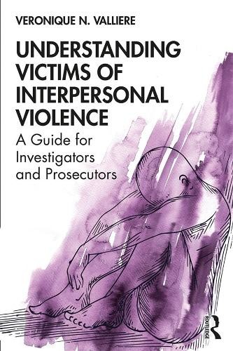 Understanding Victims of Interpersonal Violence - 9780367422936
