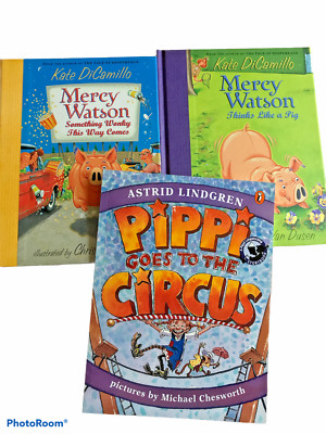 Lot of 3 Childrens Books (2) Mercy Watson & (1) Pippi Goes To The Circus