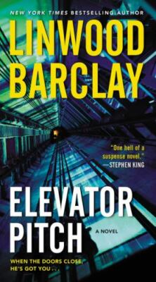 Elevator Pitch: A Novel - paperback, 0062946684, Linwood Barclay