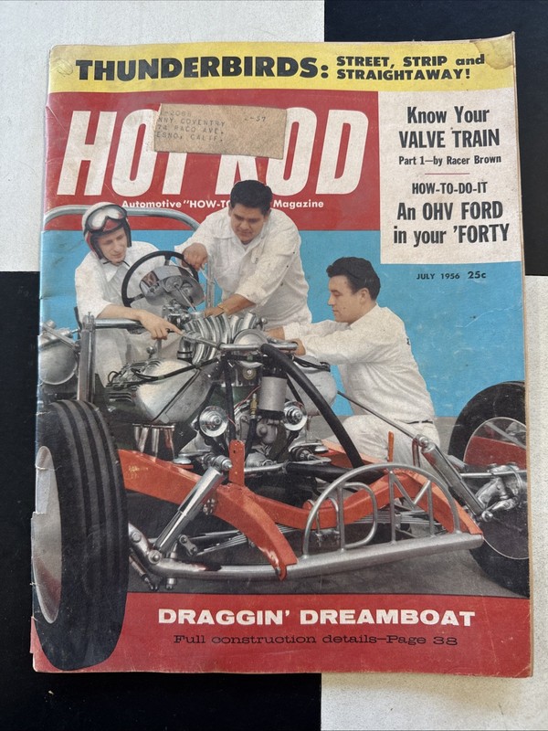 July 1956 HOT ROD Magazine Automotive How-To Thunderbirds Draggin’ Dreamboat