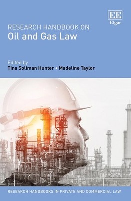 Research Handbook on Oil and Gas Law by Tina Soliman Hunter (English) Hardcover 