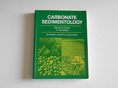 Carbonate Sedimentology by Maurice E. Tucker 9780632014729 NEW