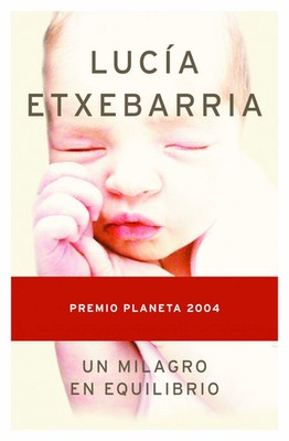 Un milagro en equilibrio von Lucía Etxebarria Roman Hardcover Spanisch