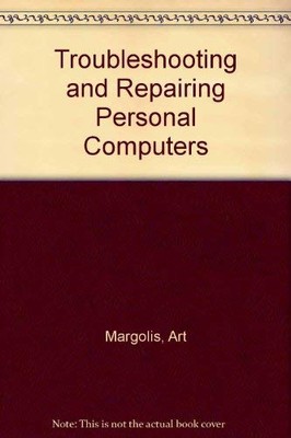 Troubleshooting and Repairing Persona..., Margolis, Art
