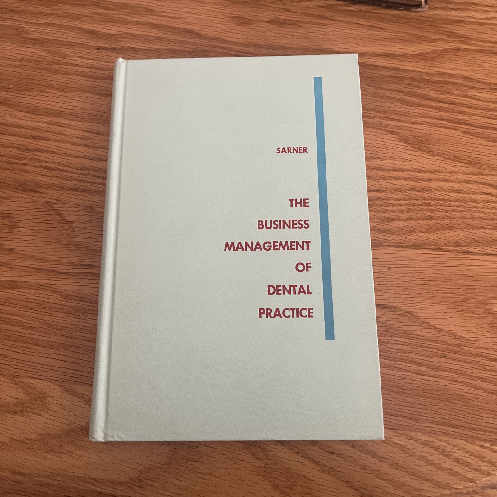 The Business Management Of Dental Practice
