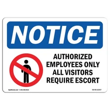 NOTICE Authorized Employees With Symbol OSHA Notice Sign Metal Plastic Decal