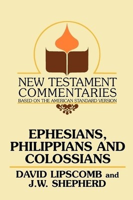 David Lipscomb J W Shepherd Ephesians, Philippians, and Colossians (Taschenbuch)