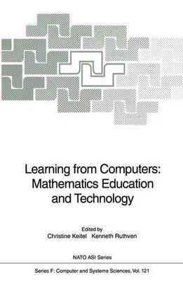 Learning from Computers: Mathematics Education and Technology - 9783642785443