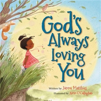 God's Always Loving You by Janna Matthies (English) Hardcover Book