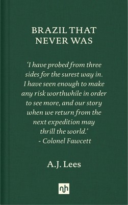 Brazil That Never Was | A. J. Lees | Englisch | Buch | 2020 | EAN 9781912559213