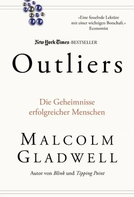 Outliers | Die Geheimnisse erfolgreicher Menschen | Malcolm Gladwell | Buch