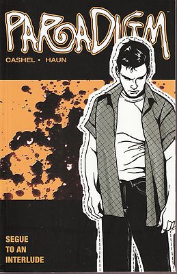 Paradigm: Segue to an Interlude Vol.1 / 2003 Matthew Cashel & Jeremy Haun