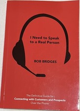 I Need To Speak To A Real Person: Connecting Customers, Prospects Over The Phone