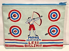 BLUE Q BAG MORE FEMINISM ZIPPER CLUTCH COSMETICS MAKEUP STASH ORGANIZER 7" X 9"