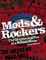 Mods & Rockers | The Origins And Era Of A British Scene | Gareth Brown | Buch