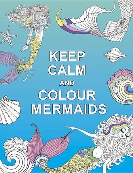 Keep Calm And Colour Mermaids | Summersdale | Englisch | Taschenbuch | 2016-image