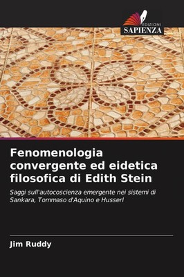 Jim Ruddy | Fenomenologia convergente ed eidetica filosofica di Edith Stein